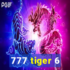 777 tiger 6